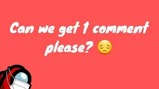 Can this video get one comment?