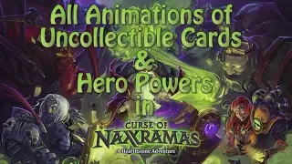 All Animations of Uncollectible Cards and Hero Powers  in Curse of Naxxramas Adventure