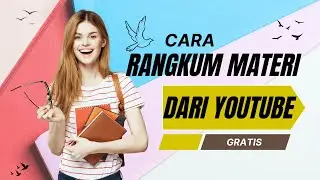 Cara merangkum video dari Youtube menjadi teks