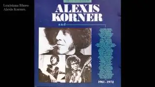 Alexis Korner-Louisiana Blues.