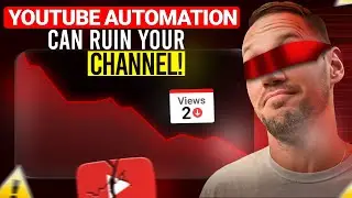 How YouTube Automation Can Destroy Your Channel | Avoid These Mistakes