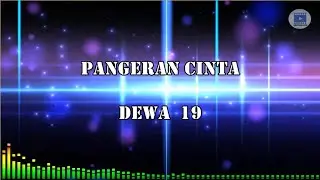 PANGERAN CINTA - DEWA 19 (Lirik)