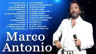 MARCO ANTONIO SOLÍS SUS MEJORES BALADAS ROMÁNTICAS ( 25 ÉXITOS INOLVIDABLES)