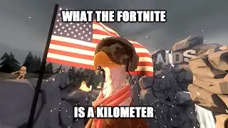 WHAT THE FORTNITE IS A KILOMETER 🇺🇸 🇺🇸🦅🦅🦅🍔
