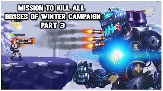 Metal Squad - Mission To Kill All Bosses Of Winter Campaign Part 3
