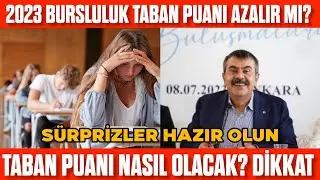 2023 Bursluluk Sınavı Taban Puanı Artar Mı? Azalır Mı? 2023 BURSLULUK TABAN PUANI NE OLACAK?