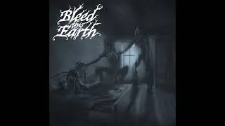 Bleed This Earth - The Shapes That Stood in Silence (Full Album 2024)