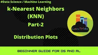 Distribution Plot and EDA For KNN |KNN Part2 | K- Nearest Neighbors