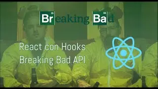 React con Hooks - Breaking Bad API