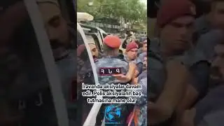 İrəvanda aksiyalar davam edir. Polis aksiyaların baş tutmasına mane olur