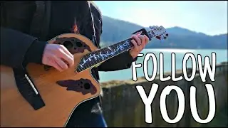 Follow You | Imagine Dragons [Fingerstyle Cover]