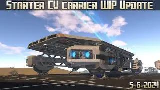 Empyrion Galactic Survival - Starter CV Carrier WIP update 5/6/2024