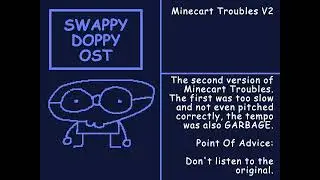(Swapped Ost) - Minecart Troubles V2 (3)