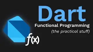 Practical Functional Programming in Dart & Flutter