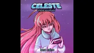 Celeste OST Part 1
