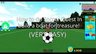 How to Complete the Soccer Quest in Build a boat for treasure! (VERY EASY)
