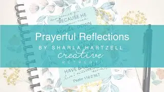 Prayerful Reflections | Bible Journaling with Sharla