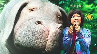 Okja Tribute | My Girl