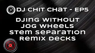 DJing Without Jog Wheels: The Most Creative Way to Mix? My Experience & Thoughts