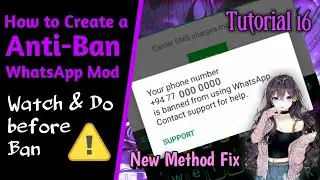 How to Create a Anti-Ban WA Mod || Non-Ban Whatsapp || New Method Solve latest Banning Problem 🔥🔥