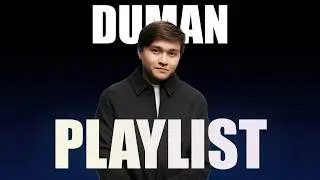 Duman Marat | PLAYLIST