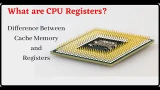 What are CPU Registers? Types of Registers