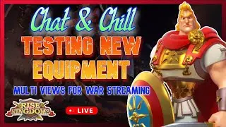 Chat & Chill | Testing New Capture Card - Future Multi-Views for War Streams | Rise of Kingdoms