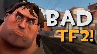 The Worst Side of TF2!
