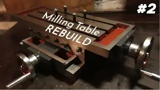 Rebuilding my CHEAP Amazon Milling Table    [Milling Machine #2]