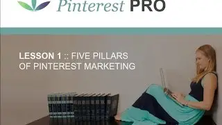 Five Pillars of Pinterest Marketing