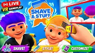 I Gave Them CRAZY New Hairstyles! 😂💈 | Shave & Stuff VR LIVE