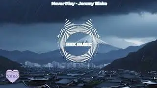 Never Play - Jeremy Blake I Hip-Hop and Rap l Sad l Hex Music
