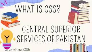 What is CSS- CSS Exam -CSS Exam in Pakistan -CSS Exam preparation