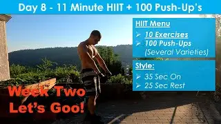 11 Minute HIIT Workout & 100 Push-ups Challenge - Week Two is here!! [Day 8]