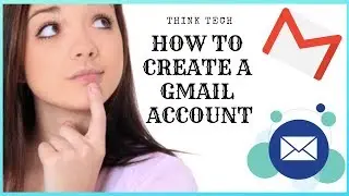 NEW 2019: HOW TO Create a Gmail Account (From Scratch)