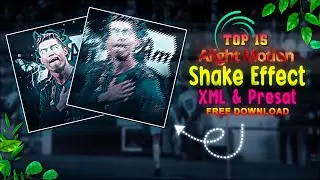 Alight Motion Top 15 Shake Animotion || [XML+LINK] #alightmotion