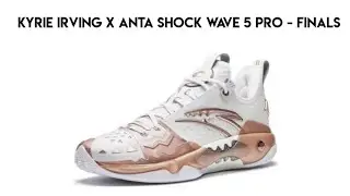 Kyrie Irving x ANTA Shock Wave 5 Pro - Finals