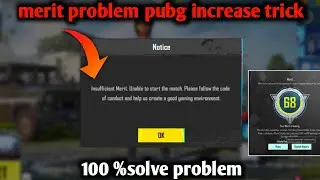 insufficient merit. unable to start the match please follow code problem solve pubg mobile