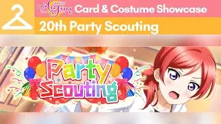 SIFAS Card and Costume Showcase || 20th Party Scouting