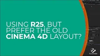 Quick Tip: Change the Cinema 4D R25 interface back to the old layout