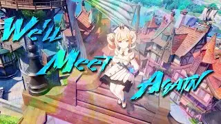 Genshin Impact - WE’LL MEET AGAIN「AMV / GMV」