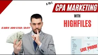 CPA Marketing Earn Money With Highfiles