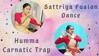 SATTRIYA FUSION DANCE | AR Rahman's HUMMA - CARNATIC TRAP | DANCE ONCE || Ft. SUBHAKSHI AND SHAHANA