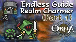 Orna - Endless Dungeon Guide - Realmshifter Charmer Tier 10 - Part 1