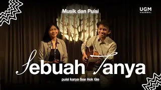 Musikalisasi Puisi - Sebuah Tanya
