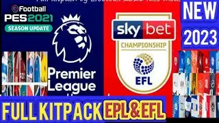 PES 2021 FULL KITS  EPL and EFL Season 2022-2023