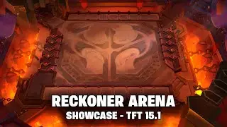 Reckoner Arena - Showcase | TFT 17.4