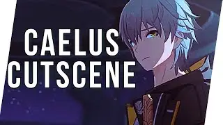 Honkai Star Rail || Cutscene - Caelus Cutscene