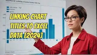 Linking Chart Titles to Excel Data [2024]