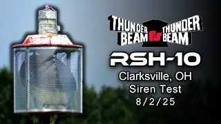 Low-Pitched Thunderbeam RSH-10 Siren Test - 3x Alert - Clarksville, OH